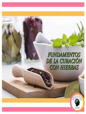 cover image of Fundamentos De La Curación Con Hierbas